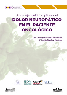 Guía para el abordaje multidisciplinar del dolor neuropático en el paciente oncológico